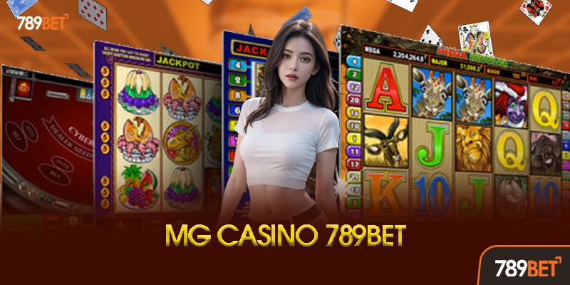 MG Casino 789bet - Sảnh Game Đỉnh Cao Cho Anh Em Đam Mê Cá Cược 1 MG Casino Là Gì? Tại Sao Lại Hot Đến Vậy?