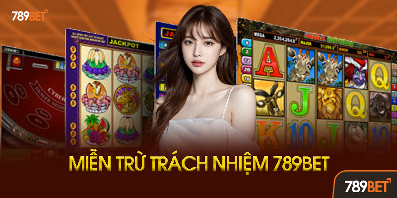 Miễn Trừ Trách Nhiệm 789BET - Những Điều Người Chơi Cần Biết Để Bảo Vệ Quyền Lợi 3 Những Lưu Ý Quan Trọng Khi Tham Gia 789BET