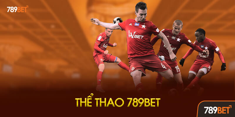 Sảnh cá cược thể thao 789BET trực tuyến
